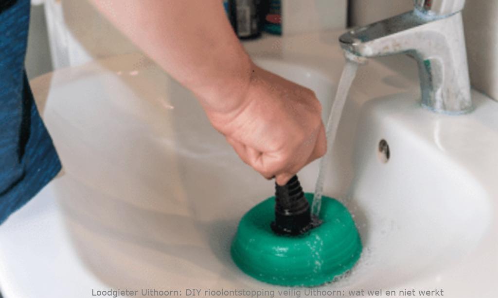 DIY rioolontstopping veilig Uithoorn: wat wel en niet werkt