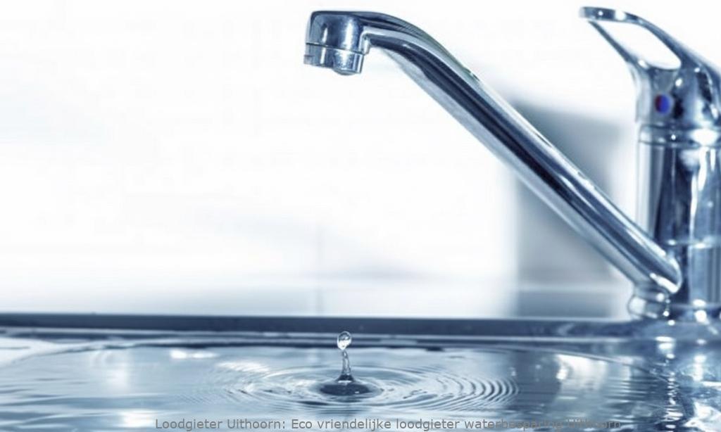 Eco vriendelijke loodgieter waterbesparing Uithoorn